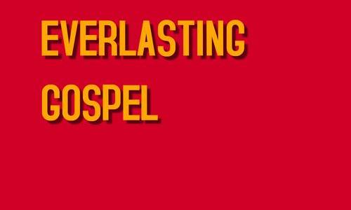 The Everlasting Gospel